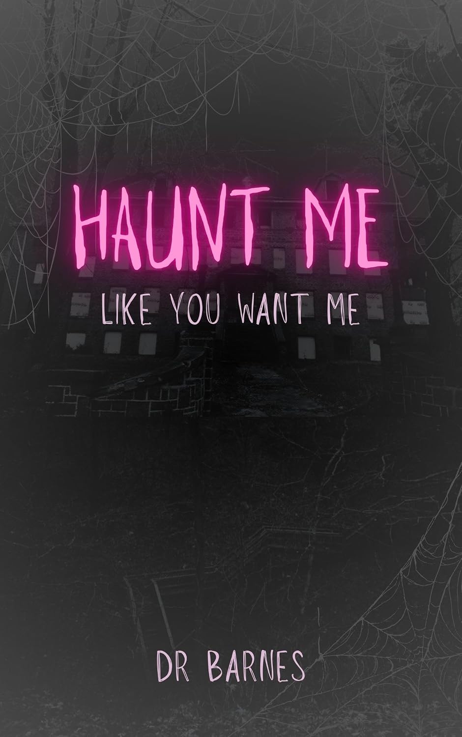 Haunt Me Like You Want Me cover